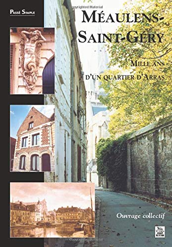 Stock image for Maulens-Saint-FGry : Mille ans d'un quartier d'Arras for sale by medimops