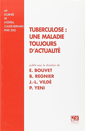 Beispielbild fr TUBERCULOSE : UNE MALADIE TOUJOURS D'ACTUALITE COLLECTIF zum Verkauf von LIVREAUTRESORSAS