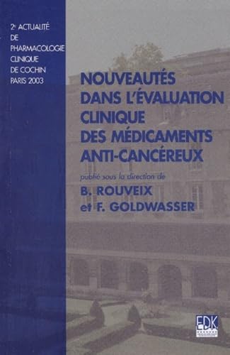 Beispielbild fr NOUVEAUTES DANS L'EVAL.CLINIQ.DES MEDICAMENTS ANTI-CANCEREUX zum Verkauf von Gallix