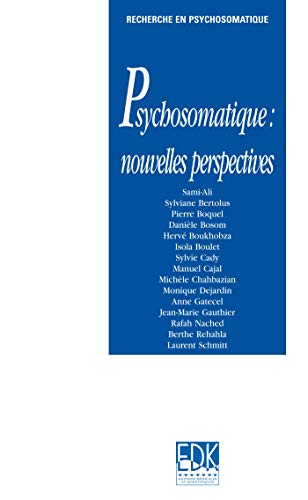 Stock image for Psychosomatique : nouvelles perspectives for sale by Gallix