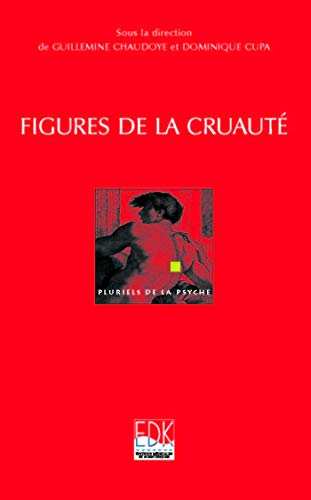 Stock image for Figures de la cruaut for sale by Revaluation Books