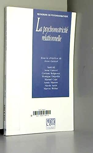 Beispielbild fr psychomotricite relationnelle (la) [Broch] Sami-ali mahmoud et Vachez-Gatecel, Anne zum Verkauf von BIBLIO-NET