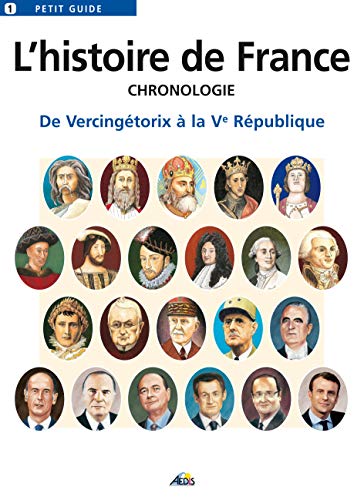 Beispielbild fr L'histoire de France, Chronologie: Chronologie, de Vercing torix  la Ve R publique zum Verkauf von WorldofBooks