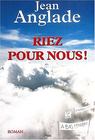 Riez pour nous (9782842591694) by Anglade, Jean