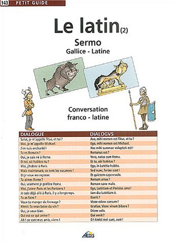 9782842592219: PG143 - Le latin (2) : Sermo Gallice-Latine : Conversation franco-latine