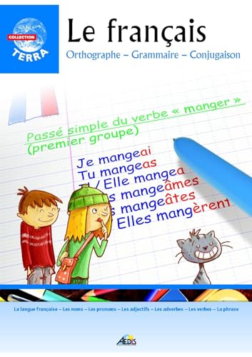 9782842593889: Le francais: Orthographe, Grammaire, Conjugaison