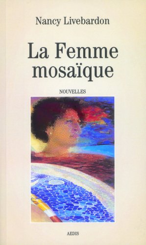Beispielbild fr La Femme Mosaque zum Verkauf von Librairie Th  la page