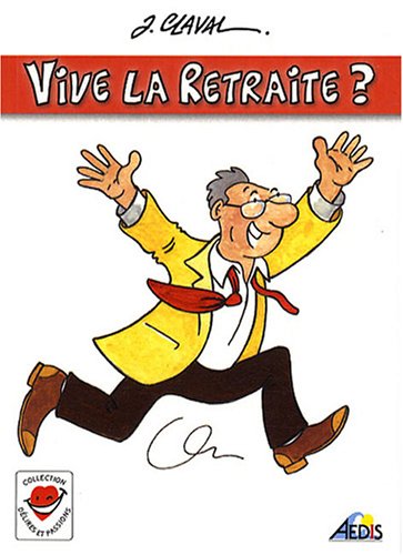 Stock image for Vive la Retraite? for sale by medimops