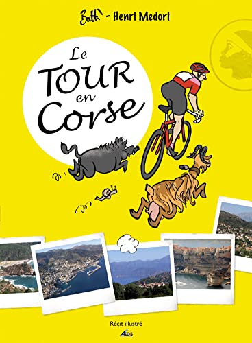 Beispielbild fr Le Tour en Corse zum Verkauf von medimops