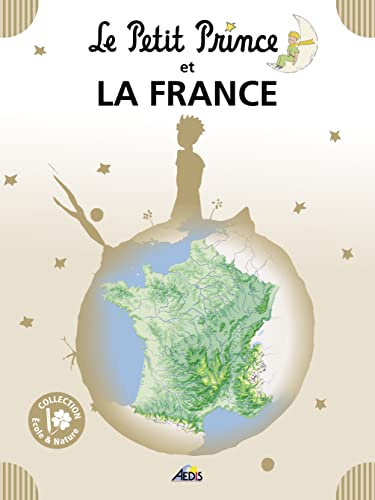 9782842599638: Le Petit Prince et la France