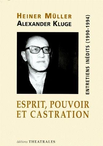Stock image for Esprit, pouvoir et castration. Entretiens indits (1990-1994). for sale by Librairie Vignes Online