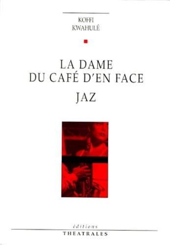 La dame du cafÃ© d'en face, Jaz (9782842600327) by KWAHULE KOFFI, Koffi