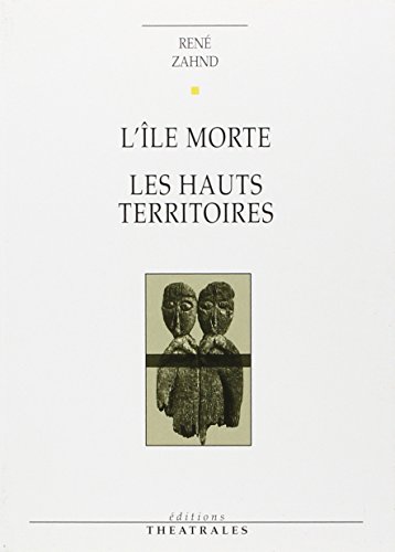 9782842600341: L'le morte, Les hauts territoires