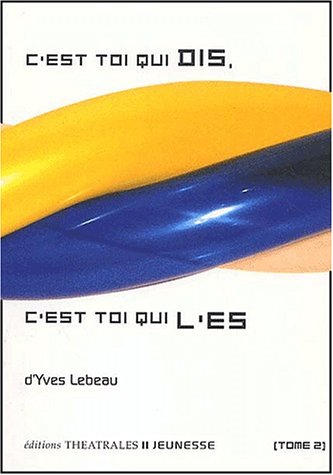 Beispielbild fr C'est Toi Qui Dis, C'est Toi Qui L'es. Vol. 2 zum Verkauf von RECYCLIVRE