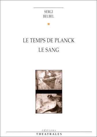 Stock image for Le Temps de Planck, suivi de "Le Sang" for sale by Ammareal