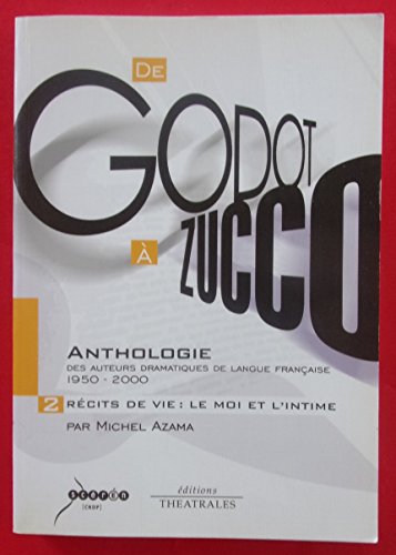 Beispielbild fr Anthologie des Auteurs Dramatiques de Langue Franaise,Tome 2 : Rcits de Vie, Le moi et L'intime zum Verkauf von Ammareal