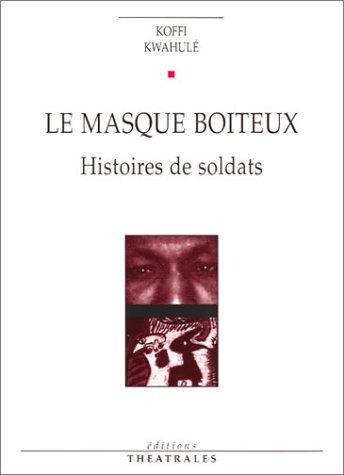 Stock image for Le Masque boiteux : Histoires de soldats for sale by Ammareal