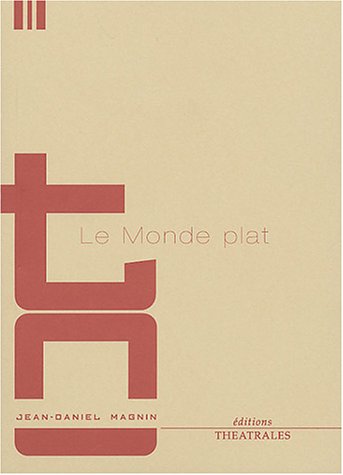 Beispielbild fr Le Monde plat, suivi de L'Ami de grand chemin zum Verkauf von Ammareal