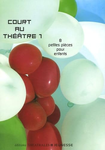 Beispielbild fr Court au thtre : Tome 1, 8 petites pices pour enfants zum Verkauf von Ammareal