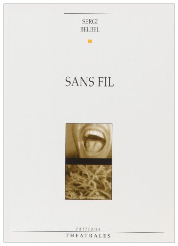 Stock image for Sans fil : Com die t l phonique et digitale [Paperback] Belbel, Sergi and Vasserot, Christilla for sale by LIVREAUTRESORSAS