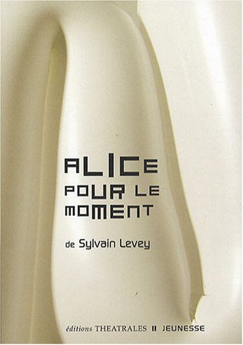 Beispielbild fr Alice Pour Le Moment zum Verkauf von RECYCLIVRE