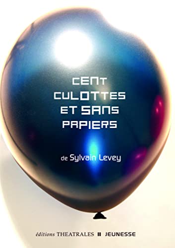 Stock image for Cent culottes et sans papiers for sale by Ammareal