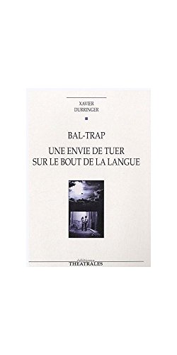 Beispielbild fr Bal-Trap : Une envie de tuer sur le bout de la langue zum Verkauf von medimops