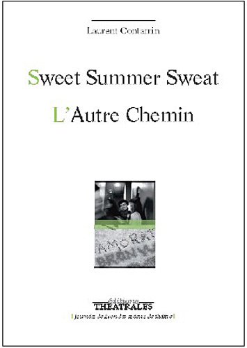 Imagen de archivo de Sweet summer sweat : L'autre chemin a la venta por Ammareal