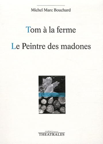 Beispielbild fr Tom  la ferme, Le peintre des madones zum Verkauf von Gallix