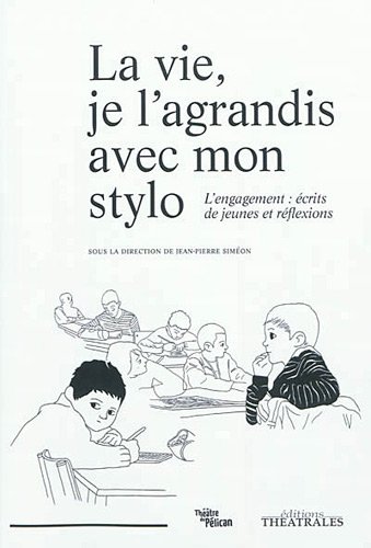 Beispielbild fr La vie je l'agrandis avec mon stylo: L'ENGAGEMENT ECRITS DE JEUNES ET REFLEXIONS zum Verkauf von Ammareal