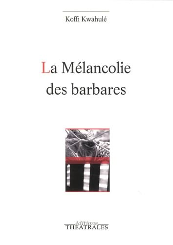 9782842606244: La mlancolie des barbares