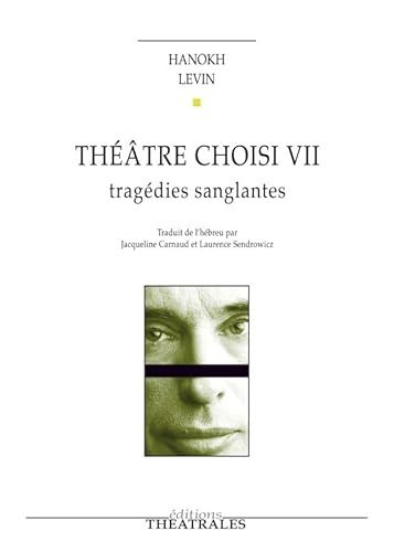 Stock image for thtre choisi Tome 7 ; tragdies sanglantes for sale by Chapitre.com : livres et presse ancienne