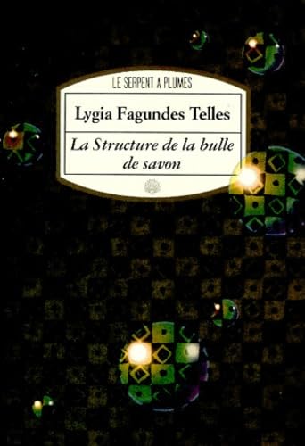 Stock image for La Structure de la bulle de savon Fagundes Telles, Lygia for sale by LIVREAUTRESORSAS