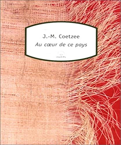 Stock image for Au coeur de ce pays (Motifs) for sale by Wonder Book
