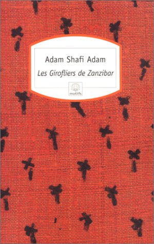 Stock image for Les Girofliers de Zanzibar for sale by Librairie Th  la page