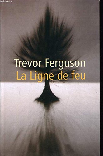 Stock image for La Ligne de feu (FICTIONS ETRANG) for sale by pompon