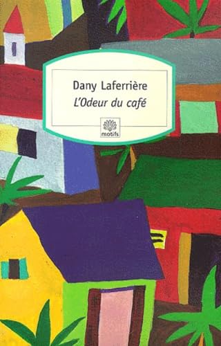 Stock image for L'odeur du caf? - Dany Laferri?re for sale by Book Hmisphres
