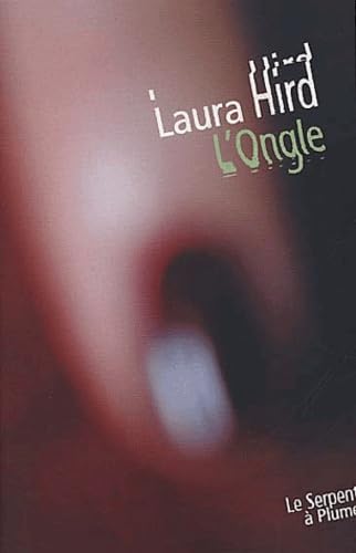 L'Ongle (DÃ©sordres / Laurence Viallet) (9782842612993) by Hird, Laura