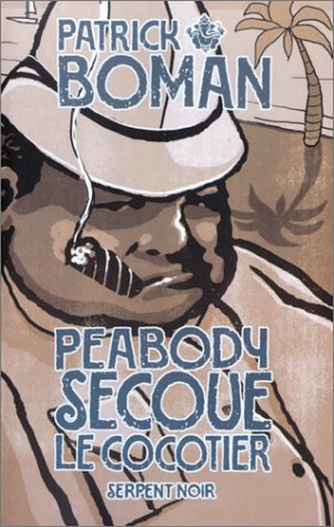 Beispielbild fr Les Enqutes de l'inspecteur Peabody : Peabody secoue le cocotier zum Verkauf von Ammareal