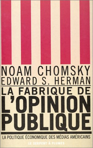 Imagen de archivo de La Fabrique de l'Opinion publique - La Politique conomique des mdias amricains a la venta por medimops