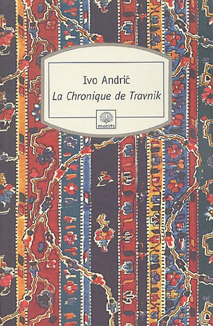 Imagen de archivo de La chronique de Travnik a la venta por Librairie Th  la page