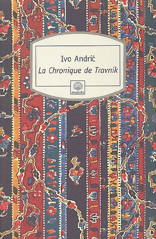 9782842614171: La chronique de Travnik