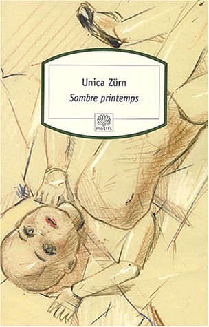 Sombre printemps - Zürn, Unica