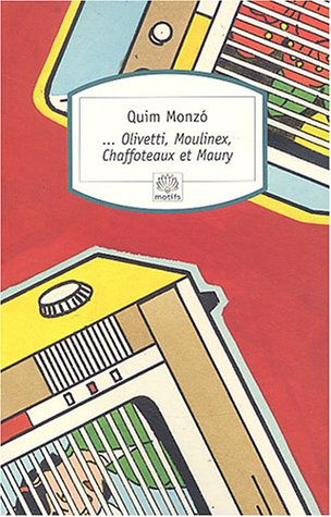 9782842614669: Olivetti, Moulinex, Chaffoteaux et Maury (Motifs)