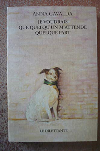 Beispielbild fr Je voudrais que quelqu'un m'attende quelque part (French Edition) zum Verkauf von Better World Books