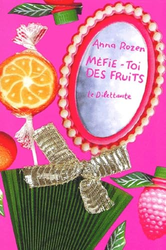 9782842630553: Mefie-Toi Des Fruits