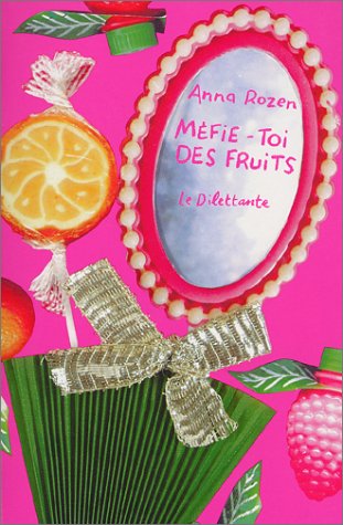 Stock image for Mfie-toi des fruits for sale by Librairie Th  la page