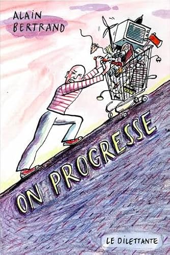Stock image for On progresse [Paperback] BERTRAND ALAIN for sale by LIVREAUTRESORSAS