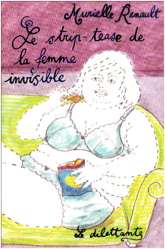 Beispielbild fr Le Strip-tease de la femme invisible zum Verkauf von Ammareal