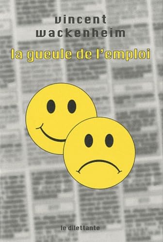 9782842636692: La Gueule de l'emploi